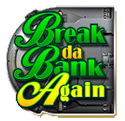 Breack da Bank Again
